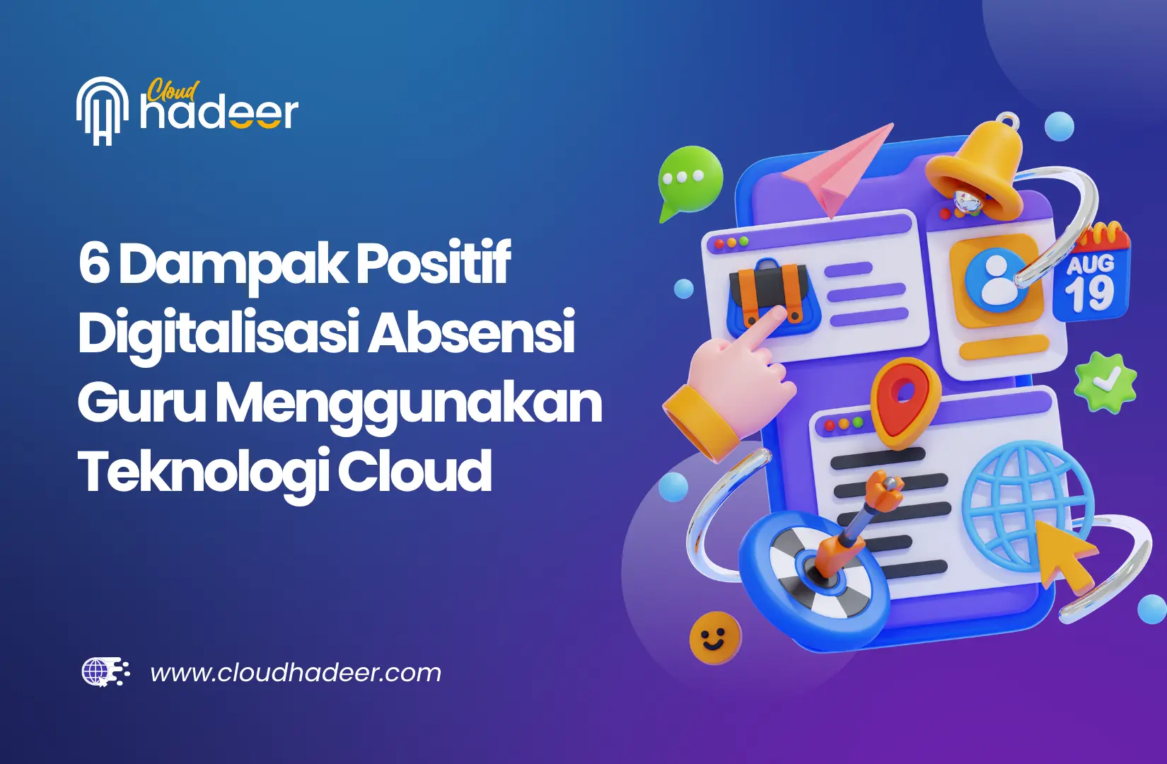 6 Dampak Positif Digitalisasi Absensi Guru Menggunakan Teknologi Cloud